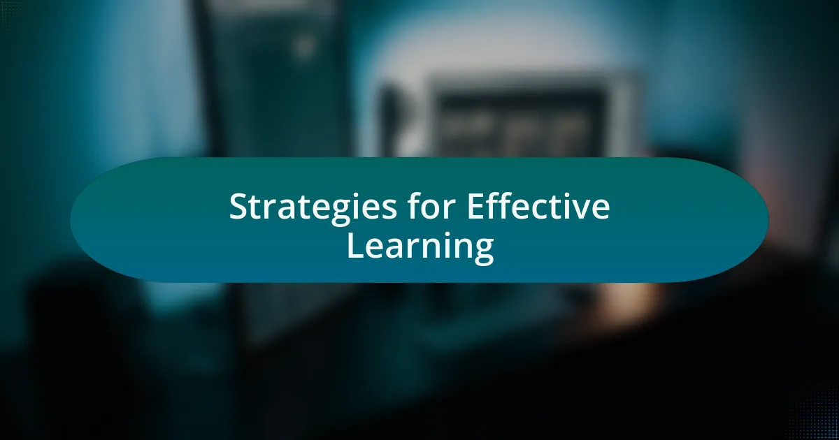 Strategies for Effective Learning