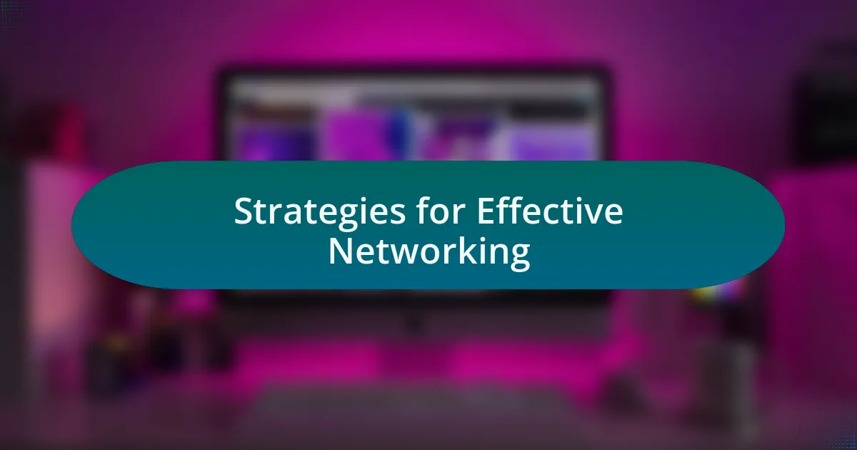 Strategies for Effective Networking
