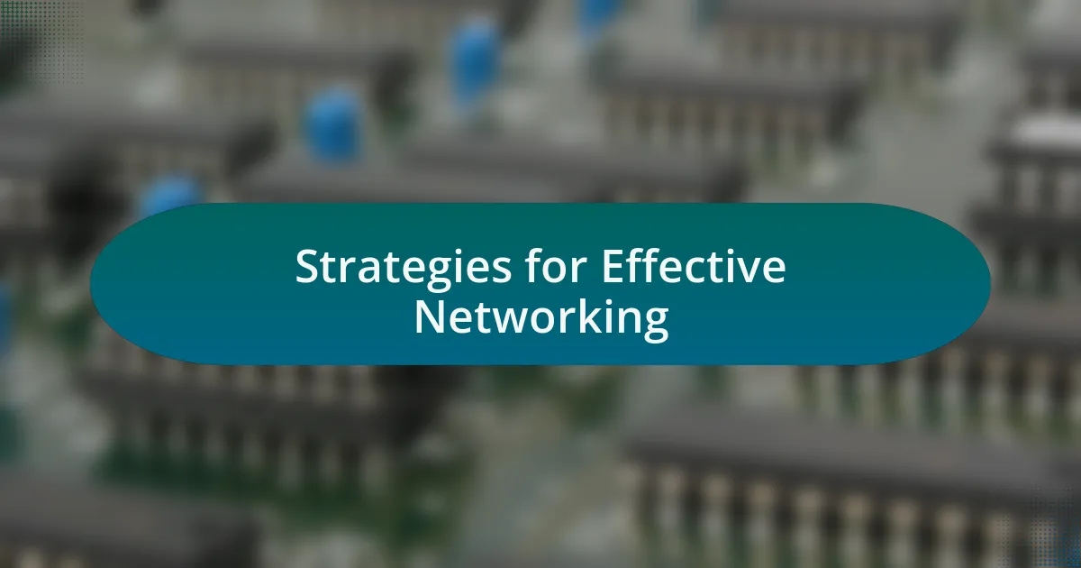 Strategies for Effective Networking