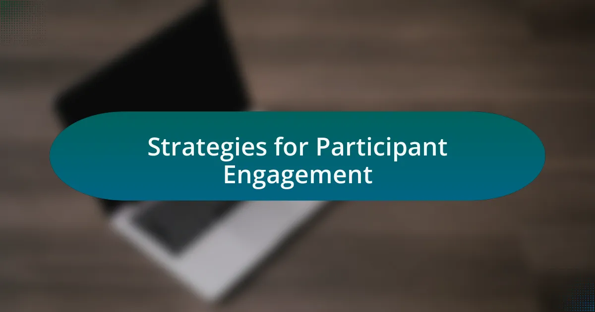 Strategies for Participant Engagement