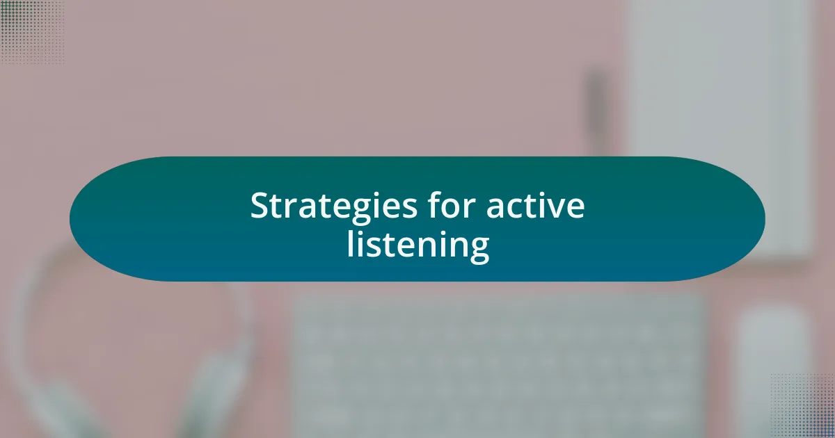 Strategies for active listening