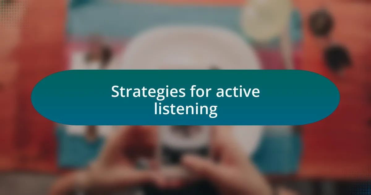 Strategies for active listening