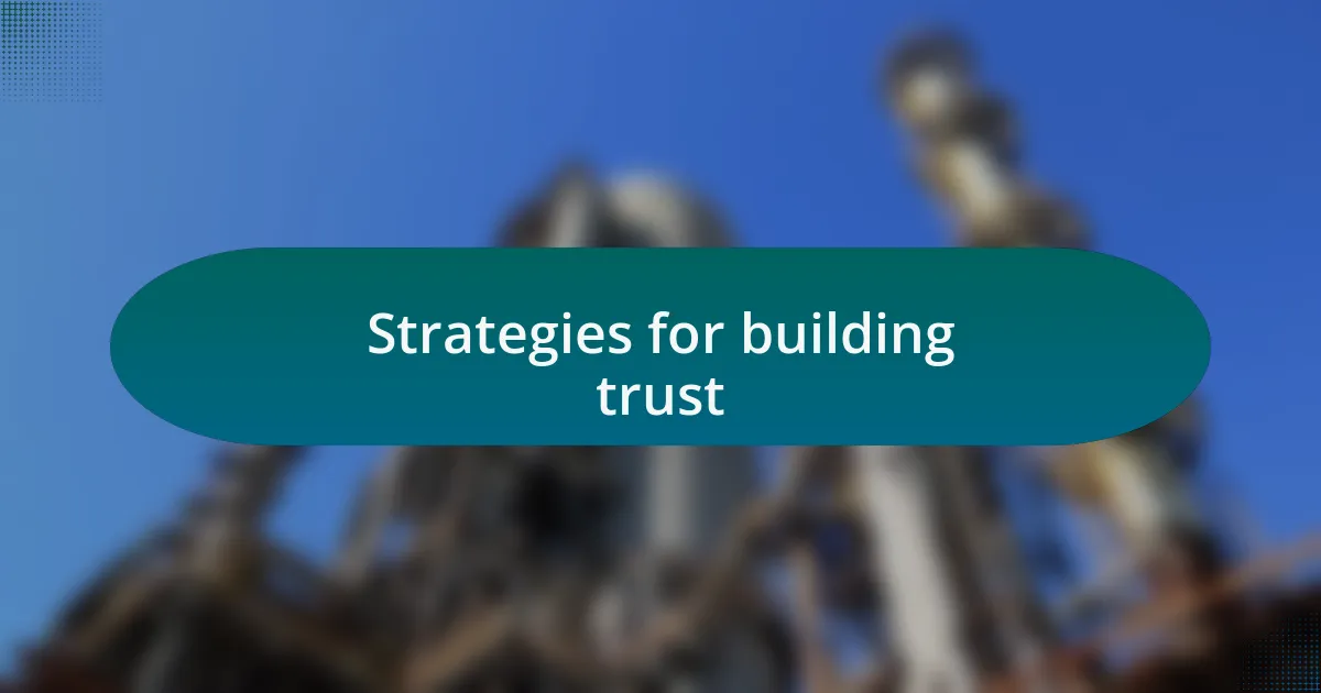 Strategies for building trust