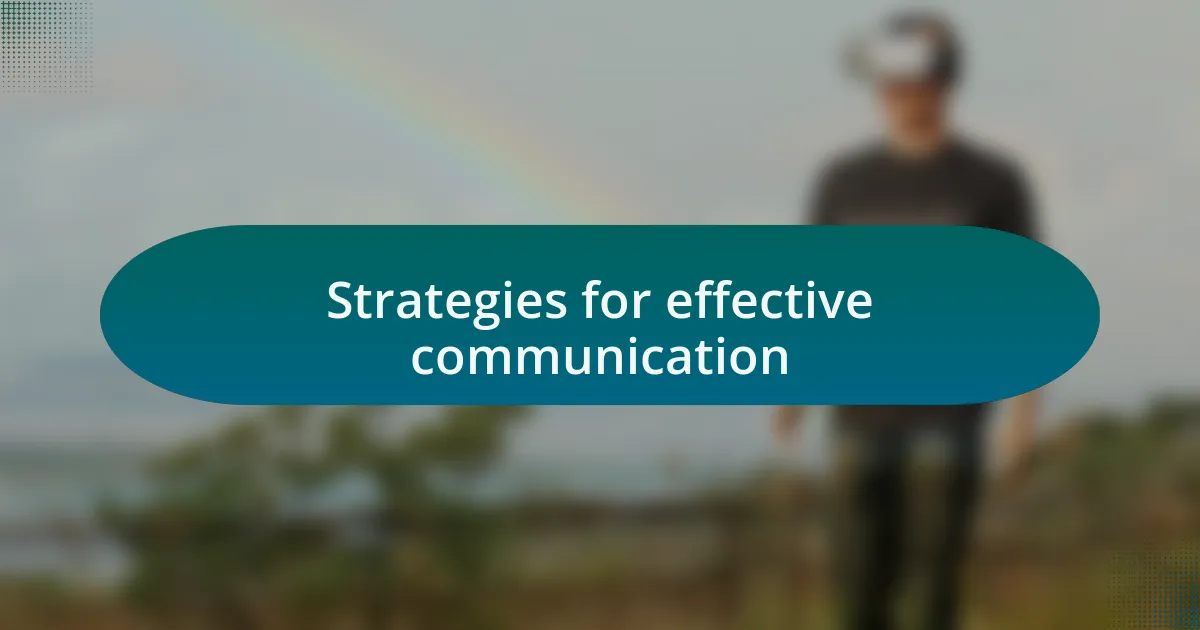 Strategies for effective communication