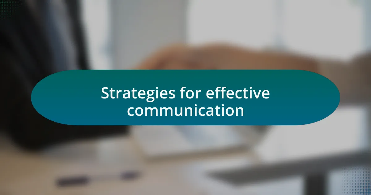 Strategies for effective communication