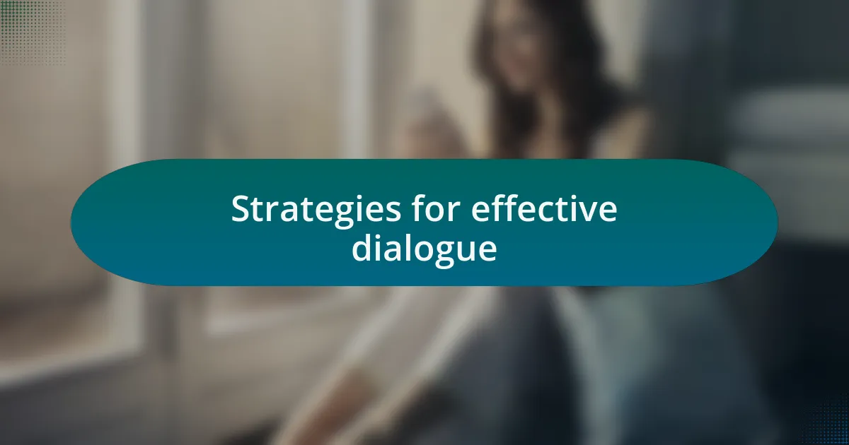 Strategies for effective dialogue