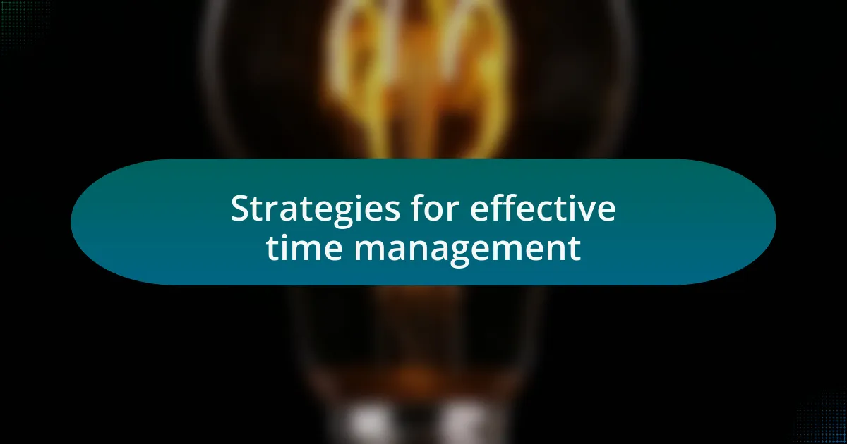 Strategies for effective time management