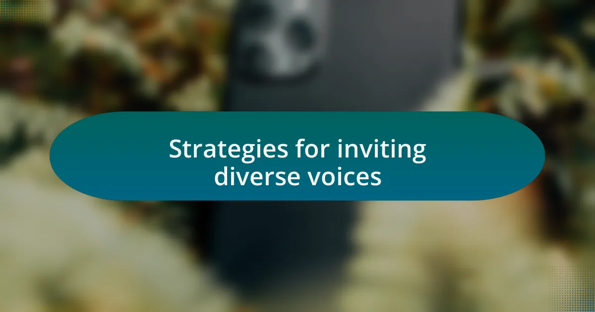 Strategies for inviting diverse voices