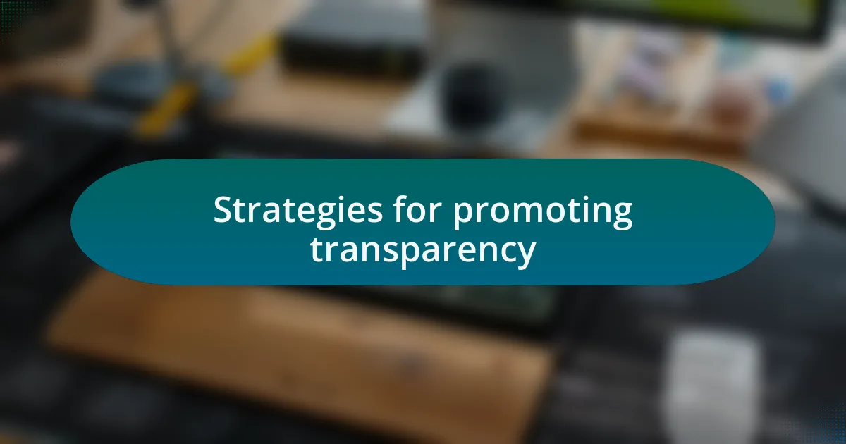 Strategies for promoting transparency