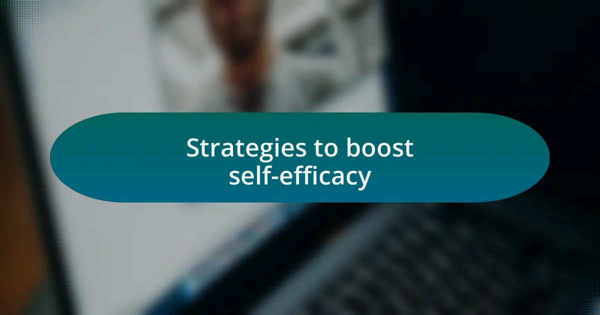 Strategies to boost self-efficacy