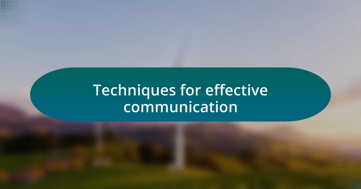 Techniques for effective communication