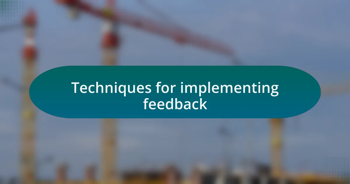 Techniques for implementing feedback