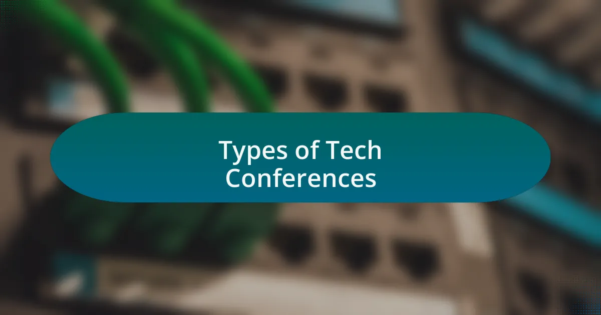 Types of Tech Conferences