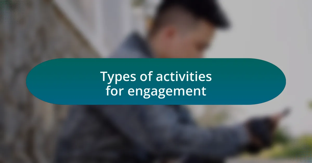 Types of activities for engagement