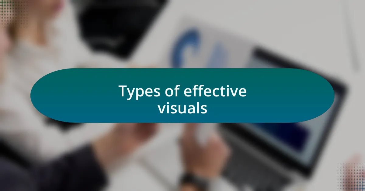 Types of effective visuals
