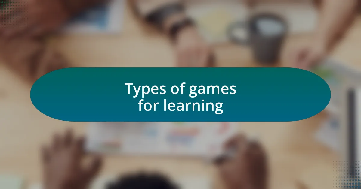 Types of games for learning