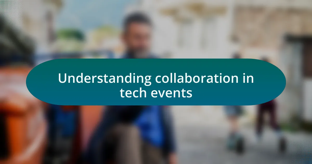 Understanding collaboration in tech events