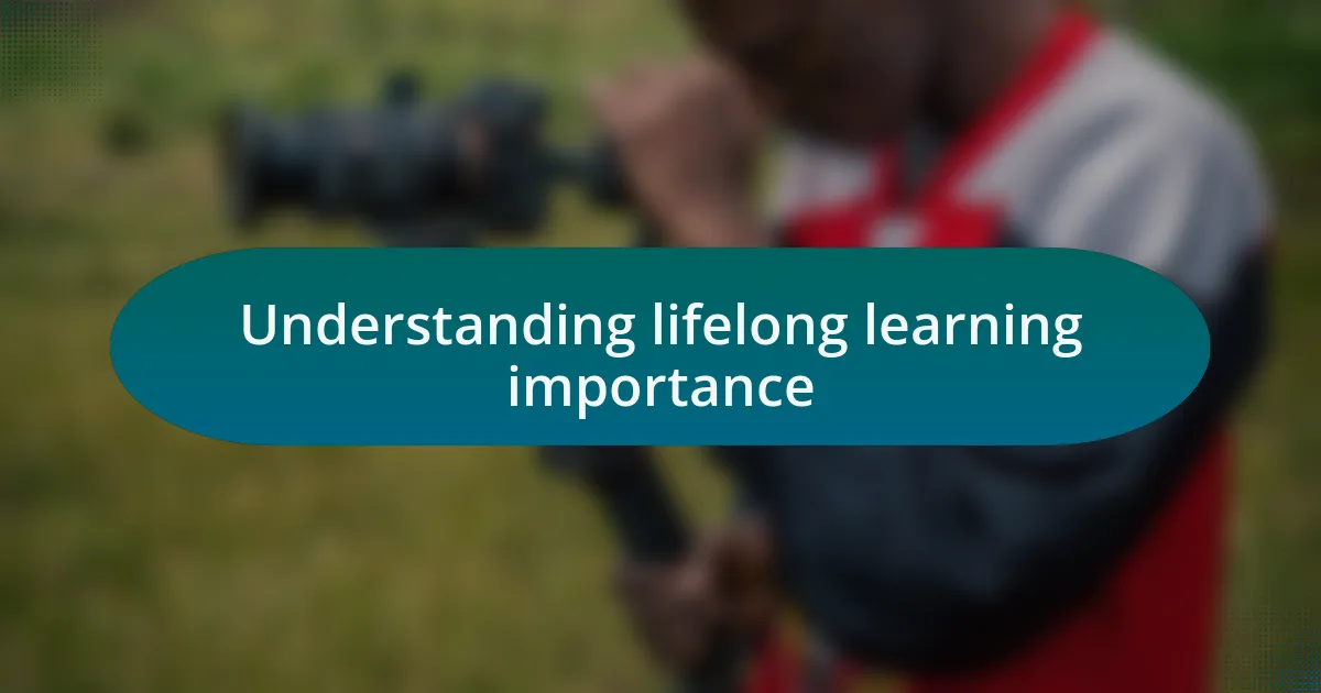 Understanding lifelong learning importance