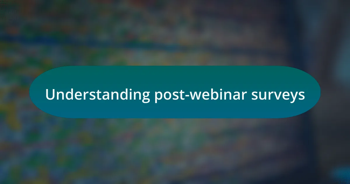 Understanding post-webinar surveys